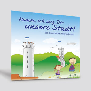 Kinderbuch - Komm, ich zeig Dir unsere Stadt!